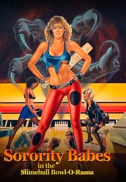 poster of [18＋] Sorority Babes in the Slimeball Bowl-O-Rama (1988) UNRATED Movie